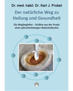 Der natürliche Weg zu Heilung und Gesundheit